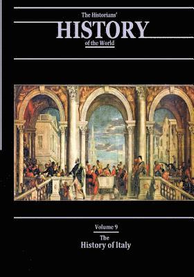 bokomslag The History of Italy: The Historians' History of the World Volume 9