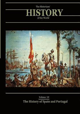 bokomslag The History of Spain and Portugal: The Historians' History of the World Volume 10