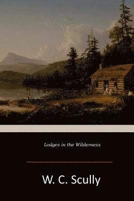 Lodges in the Wilderness 1