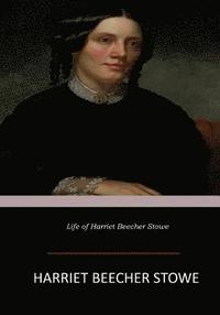 bokomslag Life of Harriet Beecher Stowe