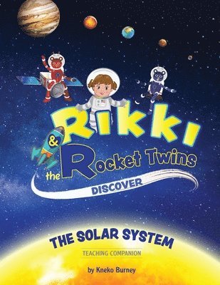 Rikki & The Rocket Twins: Discover the Solar System - Teaching Companion 1