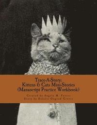 bokomslag Trace-A-Story: Kittens & Cats Mini-Stories (Manuscript Practice Workbook)