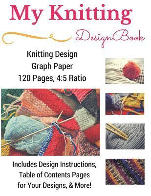 Knitting Design Graph Paper Book 4: 5 Ratio 120 Pages 1