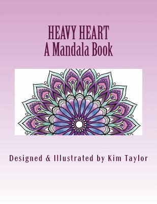 bokomslag Heavy Heart Book: A Mandala Book