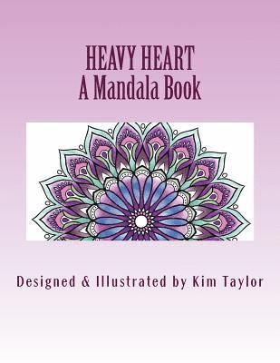 Heavy Heart Book: A Mandala Book