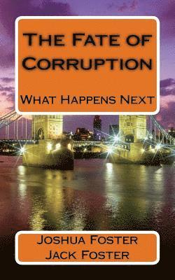 The Fate of Corruption: What's the fate who's the fate. 1