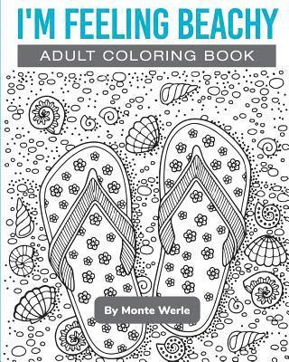 I'm Feeling Beachy: Adult Coloring Book 1