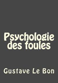 bokomslag Psychologie des foules