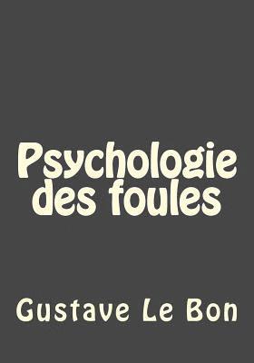 bokomslag Psychologie des foules