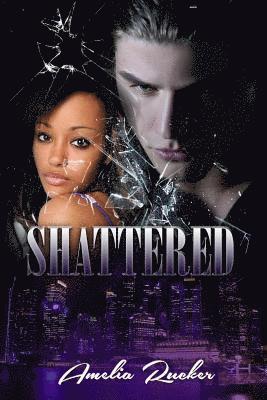 Shattered 1