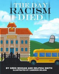 bokomslag The Day Racism Died