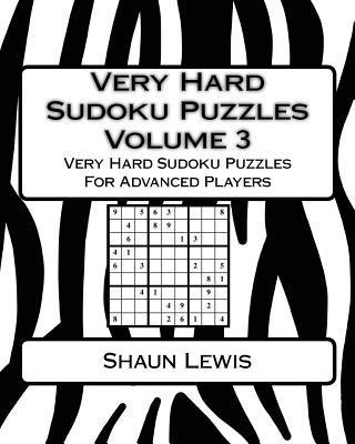 Shaun Lewis - Very Hard Sudoku Puzzles Volume 3: Very Hard Sudoku Puzzles For Advanced Players, Häftad