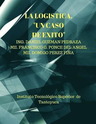 bokomslag La Logistica, "Un caso de exito": Purificadora