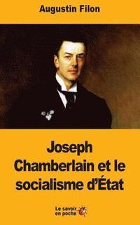 bokomslag Joseph Chamberlain et le socialisme d'État