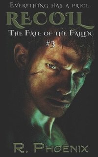 bokomslag Recoil: (The Fate of the Fallen #3)