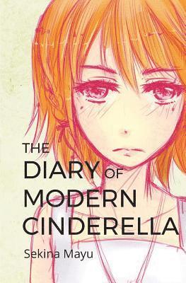 The Diary of Modern Cinderella 1