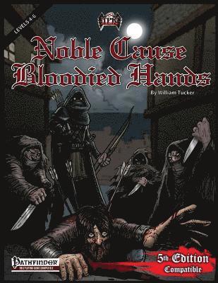 bokomslag Noble Cause, Bloodied Hands (PF/5E Adventure)