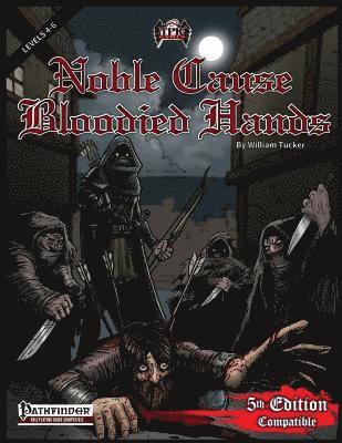 Brian Berg, Rick Cox - Noble Cause, Bloodied Hands (PF/5E Adventure), Häftad