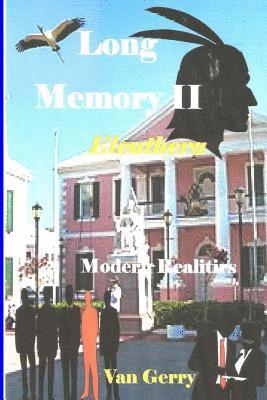 Long Memory II: Eleuthera