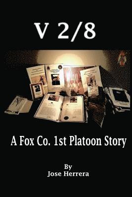 V-2/8: A Fox Co. 1st Platoon Story 1