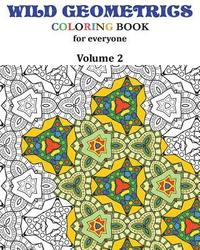 bokomslag Wild Geometrics Coloring Book for Everyone: Wild Geometrics Vol.2