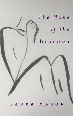 The Hope of the Unknown 1