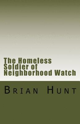 The Homeless Terrorist of Neighborhood Watch: A story about my Father 1