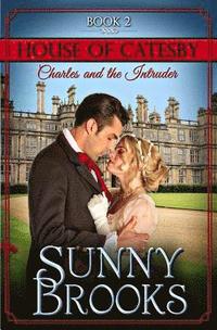 bokomslag Charles and the Intruder: Clean Historical Regency Romance