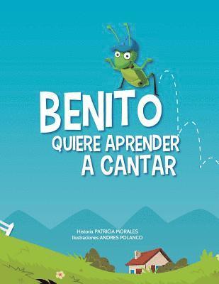 Patricia Morales - Benito Quiere Aprender a Cantar, Häftad