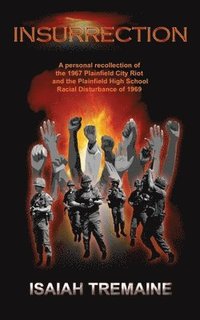 bokomslag Insurrection: The Plainfield, New Jersey City Riot