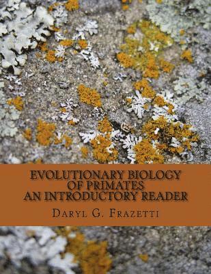 bokomslag Evolutionary Biology of Primates: Introductory Reader