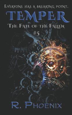 R. Phoenix - Temper: (The Fate of the Fallen #5), Häftad