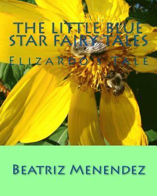 The Little Blue Star Fairy Tales: Elizardo's Tale 1