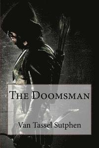 bokomslag The Doomsman Van Tassel Sutphen