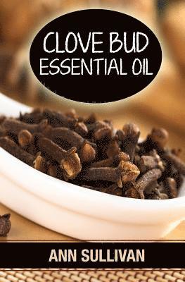 bokomslag Clove Bud Essential Oil