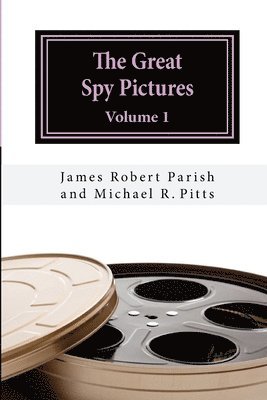 Michael R. Pitts, James Robert Parish - The Great Spy Pictures: Volume 1, Häftad