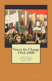 bokomslag Voices for Change 1965-2000: VCE Australian History