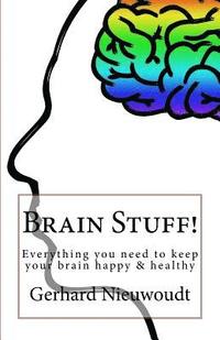 bokomslag Brain Stuff!: Everything you need to keep your brain healthy and sharp!