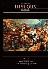 bokomslag Switzerland (Concluded), and The History of Russia: The Historians' History of the World Volume 17