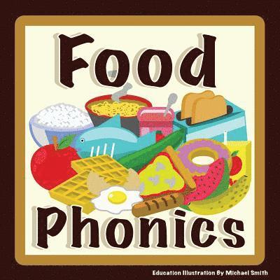 Food Phonics: For English Learners. Let's learn the sounds of the alphabet 1