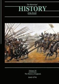bokomslag The History of England, 1642-1791: The Historians' History of the World Volume 20