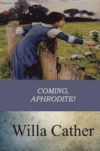 bokomslag Coming, Aphrodite!
