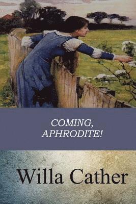 bokomslag Coming, Aphrodite!