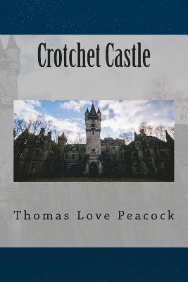 Crotchet Castle 1