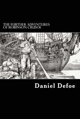 bokomslag The Further Adventures of Robinson Crusoe