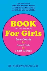 bokomslag BOOK For Girls: Smart Words for Smart Girls by Smart Women