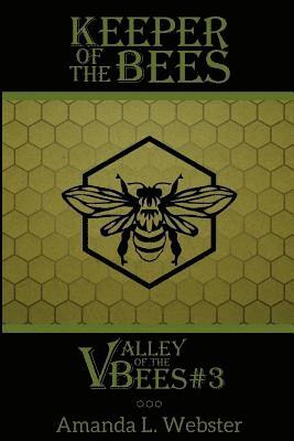 bokomslag Keeper of the Bees: Valley of the Bees #3