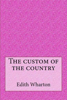 The custom of the country