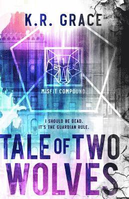 K. R. Grace - Tale of Two Wolves, Häftad