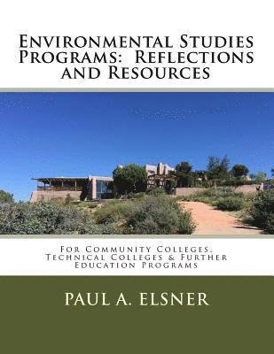 Environmental Studies Programs: Reflections and Resources: For Community Colleges, Technical Colleges & Further Education Programs 1